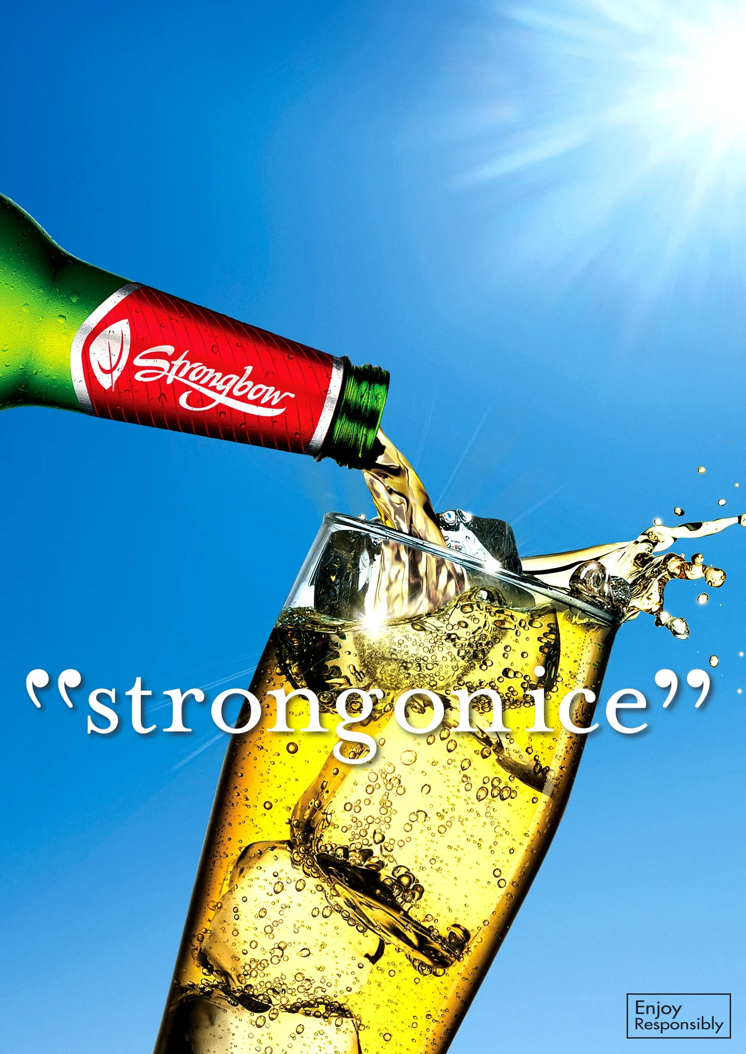 An outdoor poster for Strongbow that says "Strong on ice" and shows cider being poured into a glass in summer
